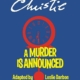 Agatha Christie: A Murder is Announced. Adapted by Leslie Darbon. Published by Samuel French. Poster shows an image of a clock set to 6:30 PM.